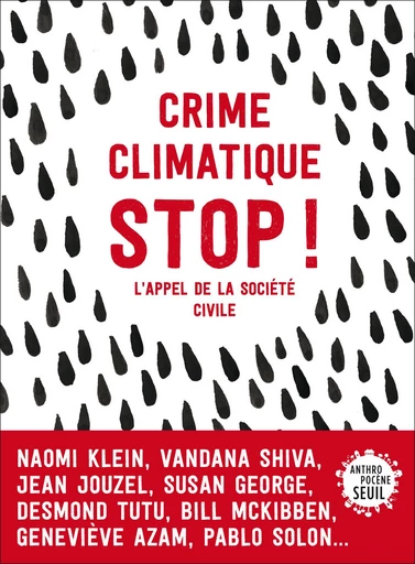 Crime climatique stop !. L'appel de la société civile -  Collectif - Editions du Seuil