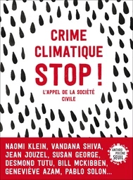 Crime climatique stop !. L'appel de la société civile