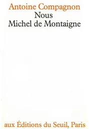 Nous, Michel de Montaigne