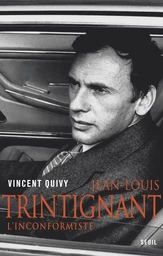 Jean-Louis Trintignant. L'inconformiste