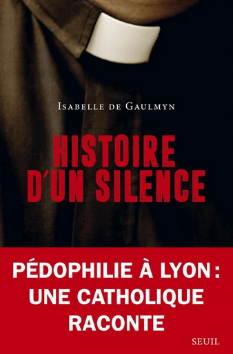 Histoire d'un silence - Isabelle de Gaulmyn - Editions du Seuil