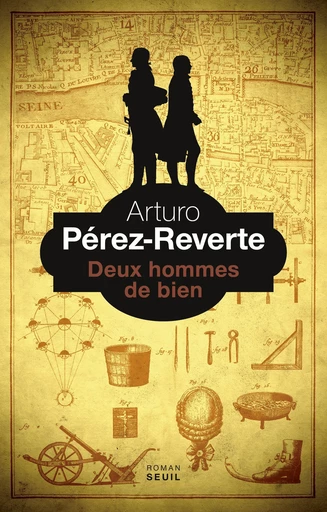 Deux hommes de bien - Arturo Pérez-Reverte - Editions du Seuil