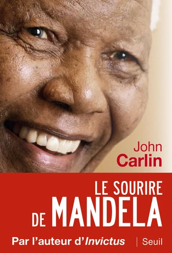 Le Sourire de Mandela - John Carlin - Editions du Seuil