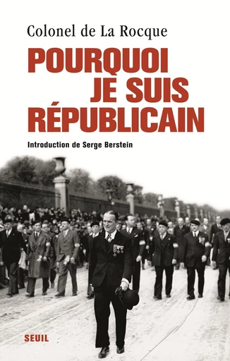 Pourquoi je suis républicain. Carnets de captivité - Francois de La rocque - Editions du Seuil