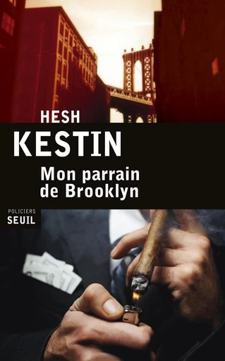 Mon parrain de Brooklyn - Hesh Kestin - Editions du Seuil