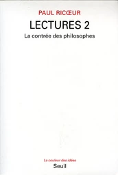 Lectures, t. 2. La Contrée des philosophes