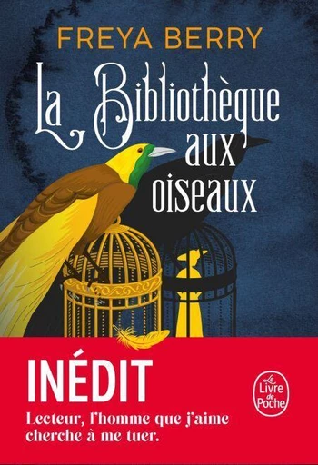 La Bibliothèque aux oiseaux - Freya Berry - Le Livre de Poche