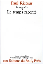 Temps et Récit. Le Temps raconté