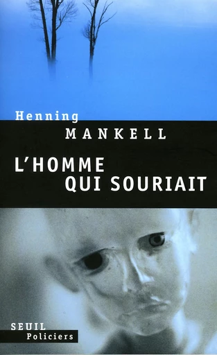 L'Homme qui souriait - Henning Mankell - Editions du Seuil