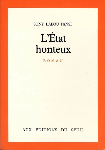 L'Etat honteux -  Sony Labou Tansi - Editions du Seuil