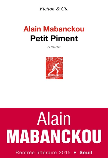 Petit Piment - Alain Mabanckou - Editions du Seuil