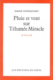 Pluie et Vent sur Télumée Miracle