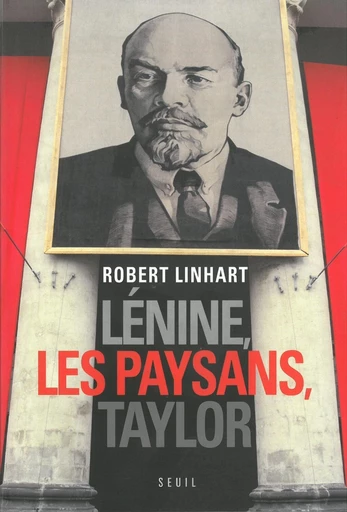 Lénine, les paysans, Taylor - Robert Linhart - Editions du Seuil