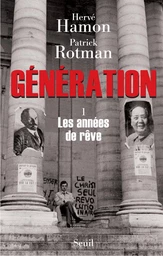 Génération. Les années de rêve