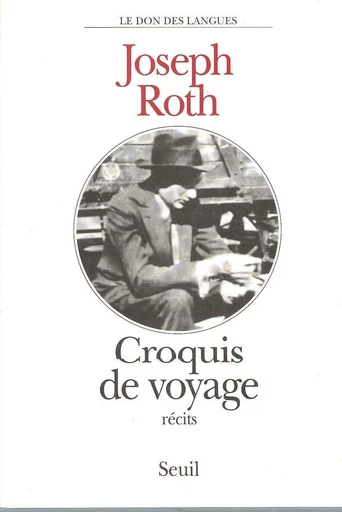 Croquis de voyage - Joseph Roth - Seuil