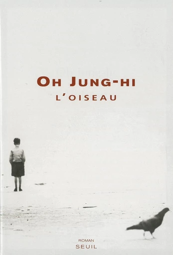 L'Oiseau - Oh Jung-Hi - Seuil