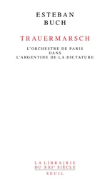 Trauermarsch. L'Orchestre de Paris dans l'Argentine de la dictature