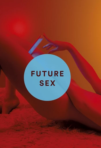 Future Sex - Emily Witt - Editions du Seuil