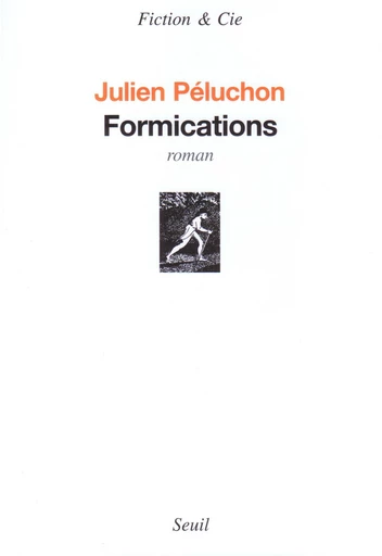 Formications - Julien Péluchon - Editions du Seuil