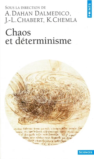 Chaos et déterminisme -  Collectif - Editions du Seuil