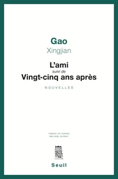 L'Ami suivi de Vingt-cinq ans après