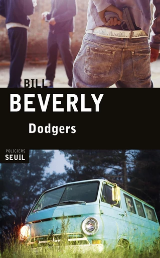 Dodgers - Bill Beverly - Editions du Seuil