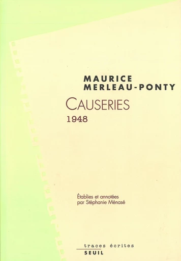 Causeries 1948 - Maurice Merleau-Ponty - Editions du Seuil