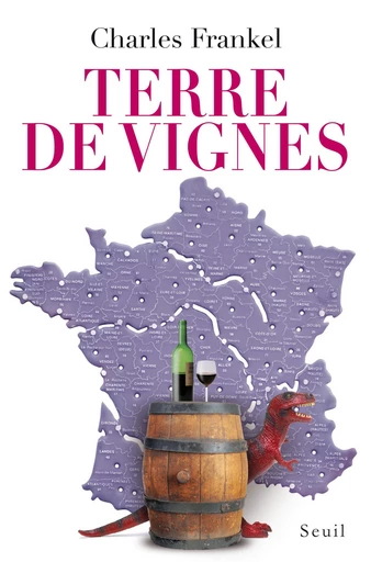 Terre de vignes - Charles Frankel - Editions du Seuil