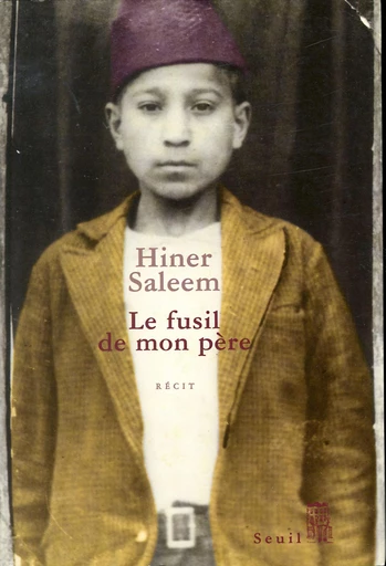 Le Fusil de mon père - Hiner Saleem - Editions du Seuil