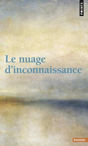 Le Nuage d'inconnaissance -  Anonyme - Editions du Seuil