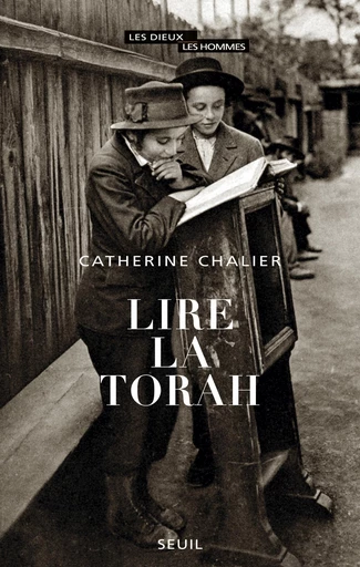 Lire la Torah - Catherine Chalier - Editions du Seuil