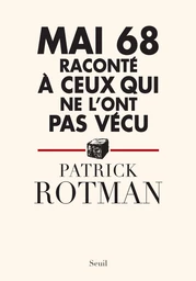 Mai 68 raconté à ceux qui ne l'ont pas vécu. Entretien avec Laurence Devillairs