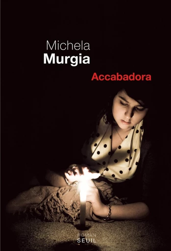 Accabadora - Michela Murgia - Editions du Seuil