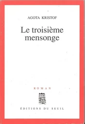 Le Troisième Mensonge - Prix du Livre Inter 1992