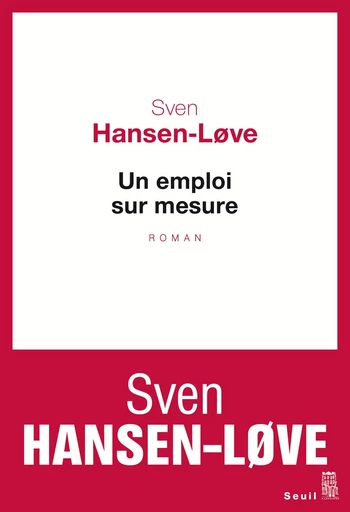 Un emploi sur mesure - Sven Hansen-love - Editions du Seuil