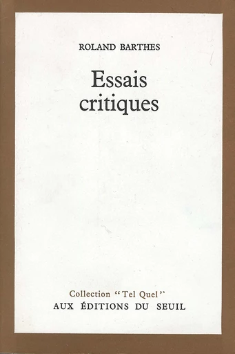 Essais critiques - Roland Barthes - Editions du Seuil