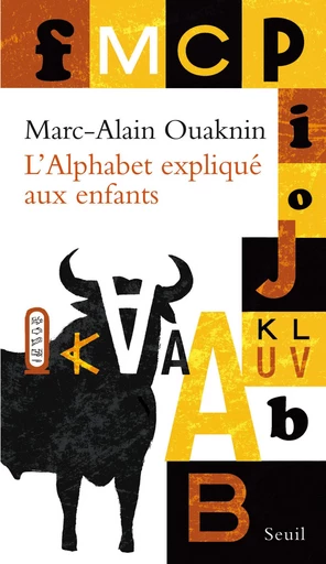 L'Alphabet expliqué aux enfants - Marc-Alain Ouaknin - Editions du Seuil