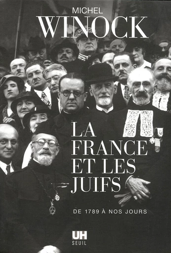 La France et les Juifs de 1789 à nos jours - Michel Winock - Editions du Seuil