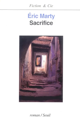 Sacrifice - Eric Marty - Editions du Seuil