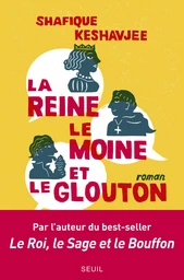 La Reine, le Moine et le Glouton. La grande fissure des fondations