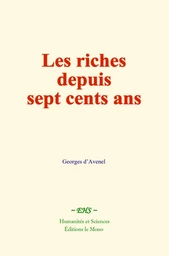 Les riches depuis sept cents ans