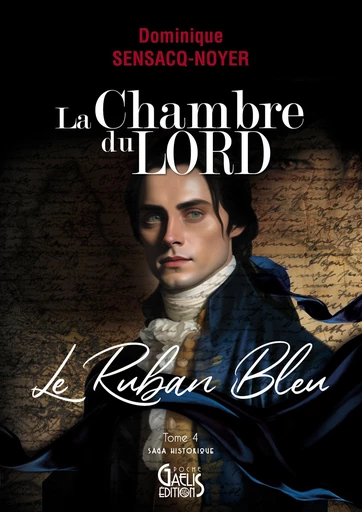 La chambre du lord - Tome 4 - Dominique Sensacq-Noyer - Gaelis