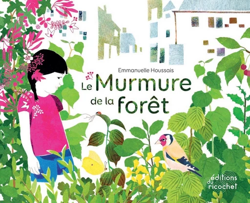 Le murmure de la forêt - Emmanuelle Houssais - Les Editions du Ricochet