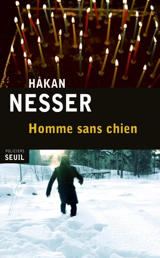 Homme sans chien - Hakan Nesser - Editions du Seuil