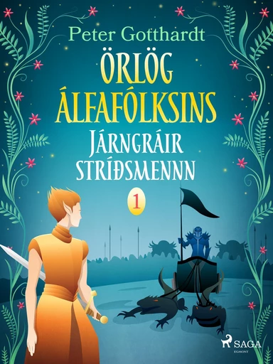 Örlög álfafólksins 1: Járngráir stríðsmennn - Peter Gotthardt - Saga Egmont International