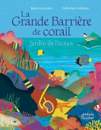 La Grande Barrière de Corail