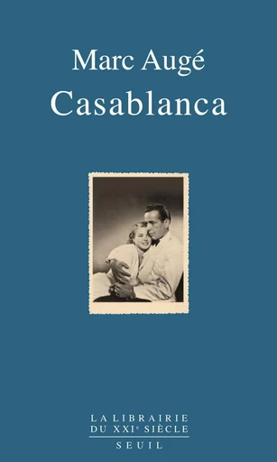 Casablanca - Marc Augé - Editions du Seuil