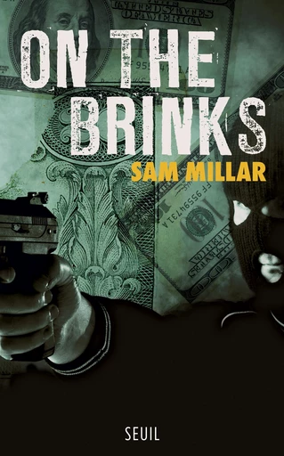 On the Brinks - Sam Millar - Editions du Seuil