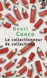 Le Collectionneur de collections