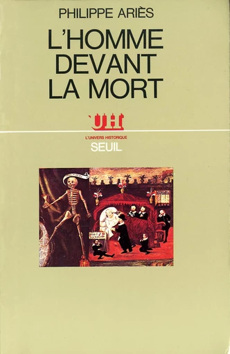 L'Homme devant la mort - Philippe Ariès - Editions du Seuil